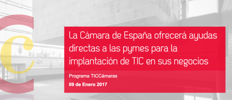 ¿Buscas ayuda económica para tu startup o empresa? Ya disponibles los programas TICCámaras e InnoCámaras