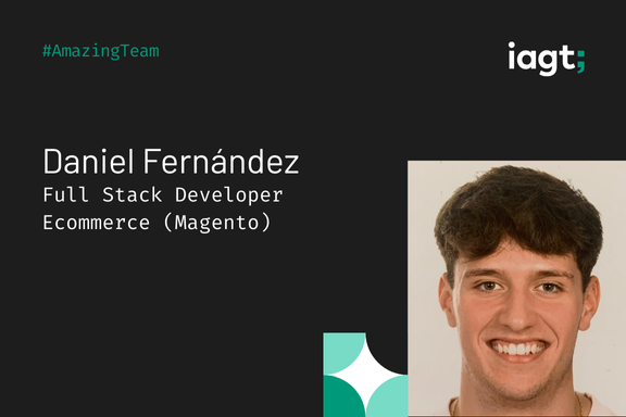 El equipo ecommerce de IAGT continúa creciendo: ¡Bienvenido, Daniel!